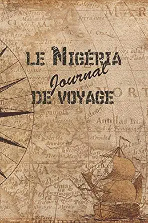 le nigaria journal de voyage 6x9 carnet de voyage i journal de voyage avec instructions checklists et