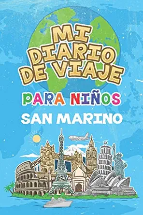 mi diario de viaje para nia os san marino 6x9 diario de viaje para nia os i libreta para completar y colorear