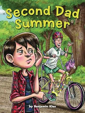 second dad summer 1st edition benjamin klas ,fian arroyo 1947159259, 978-1947159259