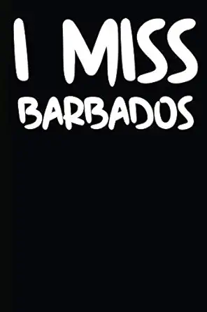 i miss barbados a notebook 1st edition goldinaut notebooks 1795663642, 978-1795663649