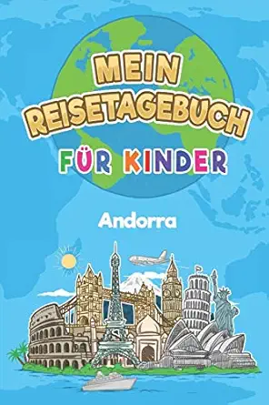 andorra mein reisetagebuch 6x9 kinder reise journal i notizbuch zum ausfa 1/4llen und malen i perfektes