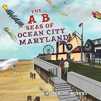 the a b seas of ocean city maryland 1st edition katherine ruskey 164182073x, 978-1641820738