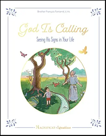 god is calling seeing his signs in your life 1st edition brother frana ois fontania c c f r 1621645703,