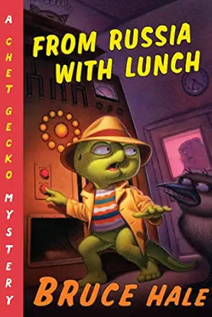 from russia with lunch a chet gecko mystery 1st edition bruce hale 0547328826, 978-0547328829