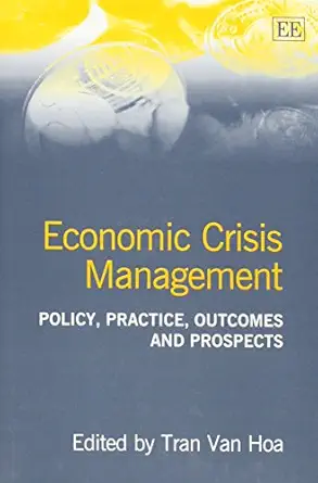 economic crisis management policy practice outcomes and prospects 1st edition tran van hoa 1840646926,