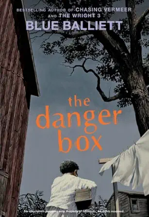 the danger box 1st edition blue balliett 0439852102, 978-0439852104