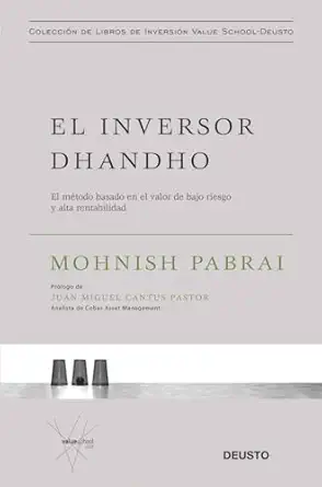 el inversor dhandho el matodo basado en el valor de bajo riesgo y alta rentabilidad 1st edition mohnish