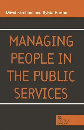 managing people in the public services 1st edition david farnham ,sylvia horton 0333630459, 978-0333630457