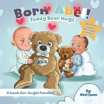 teddy bear hugs a book for angel families 1st edition abel isaac 196704130x, 978-1967041305