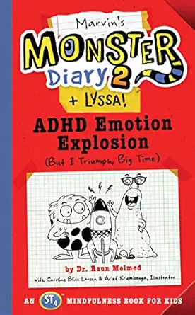 marvins monster diary 2 adhd emotion explosion an st4 mindfulness book for kids 1st edition raun melmed