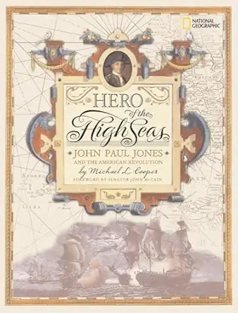 hero of the high seas john paul jones and the american revolution 1st edition michael cooper 079225547x,