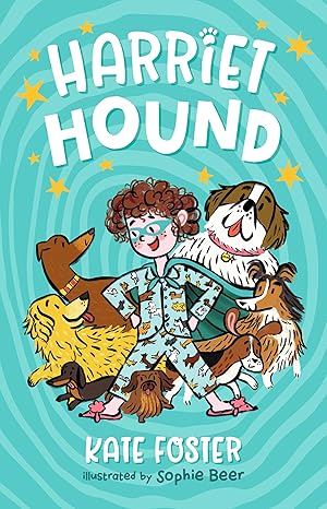 harriet hound 1st edition kate foster ,sophie beer 1536238104, 978-1536238105