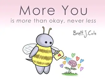 more you is more than okay never less 1st edition brett j cole 0645921815, 978-0645921816