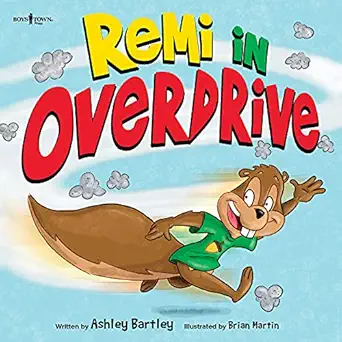 remi in overdrive 1st edition ashley bartley ,brian martin 1944882871, 978-1944882877