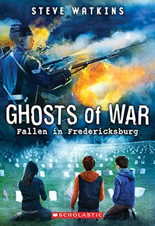 fallen in fredericksburg 1st edition steve watkins 0545837073, 978-0545837071