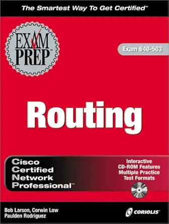ccnp routing exam prep 1st edition robert e larson ,corwin low ,paulden rodriguez 1576107787, 978-1576107782