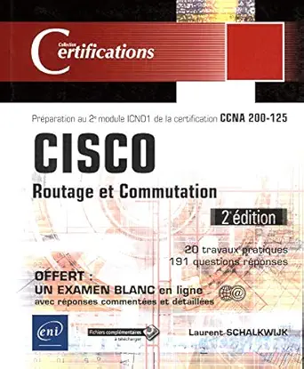cisco routage et commutation praparation au 2e module icnd1 de la certification ccna 200 125 2e 1st edition