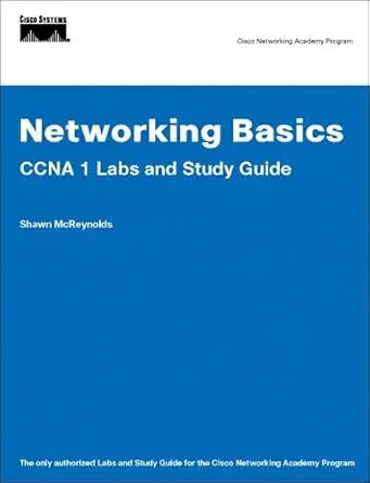 networking basics ccna 1 labs and study guide 1st edition shawn mcreynolds 158713165x, 978-1587131653