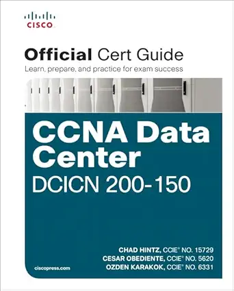 ccna data center dcicn 200 150 official cert guide 1st edition chad hintz ,cesar obediente ,ozden karakok