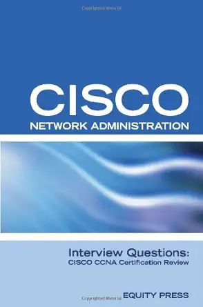 cisco certification questions answers and explanations or cisco ccna certification questions or cisco