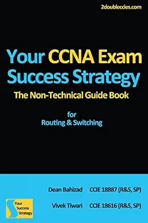 your ccna exam success strategy the non technical guidebook for routing and switching 1st edition mr vivek