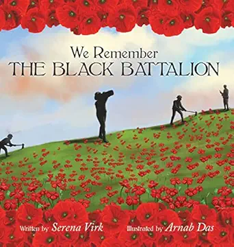 we remember the black battalion 1st edition serena virk ,arnab das 1039150101, 978-1039150102