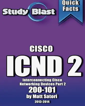 study blast cisco icnd 2 200 101 1st edition matt santori 1491055197, 978-1491055199