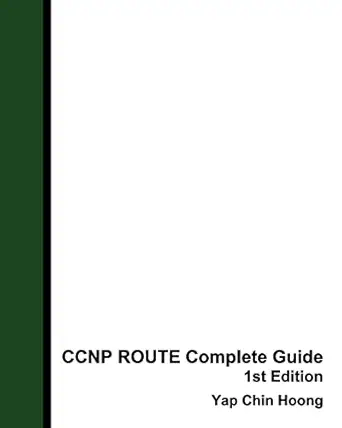 ccnp route complete guide the book that makes you an ip routing expert 1st edition yap chin hoong 1453807667,