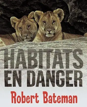 habitats en danger 1st edition robert bateman ,nancy kovacs ,marie josee briere 0545986222, 978-0545986229