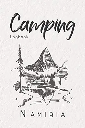 camping logbook namibia 6x9 travel journal or diary for every camper your memory book for ideas notes