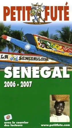 senegal 2006 2007 le petit fute 1st edition auzias/al dominique 2746914255, 978-2746914254