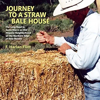 journey to a straw bale house 1st edition f harlan flint 1632931206, 978-1632931207