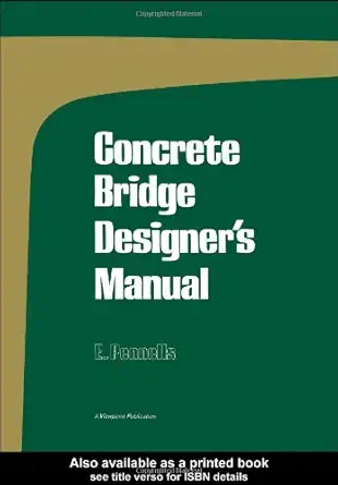 concrete bridge designers manual 1st edition e pennells 0721010830, 978-0721010830