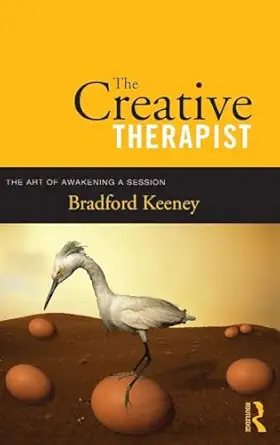 the creative therapist the art of awakening a session 1st edition bradford keeney 0415997038, 978-0415997034