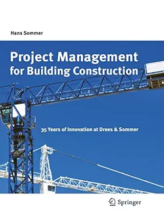 project management for building construction 35 years of innovation at drees and sommer 1st edition hans