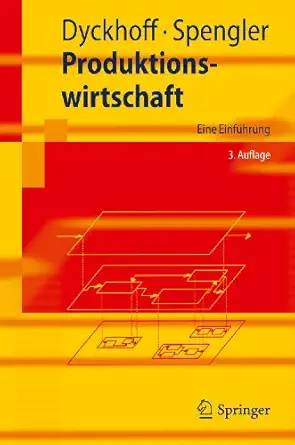 produktionswirtschaft eine einfa 1/4hrung 1st edition harald dyckhoff ,thomas s spengler 3642136834,