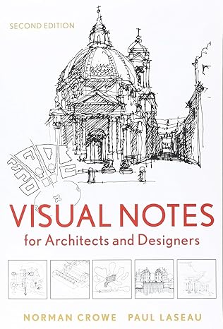 visual notes for architects and designers 1st edition norman crowe ,paul laseau 047090853x, 978-0470908532