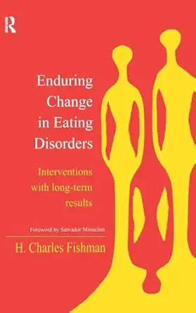 enduring change in eating disorders 1st edition h charles fishman 0415944597, 978-0415944595