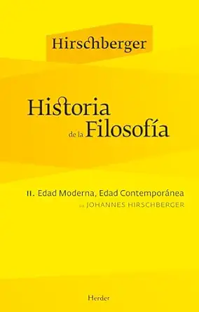 historia de la filosofa a ii edad moderna edad contempora nea 1st edition johannes hirschberger ,raa l gaba s