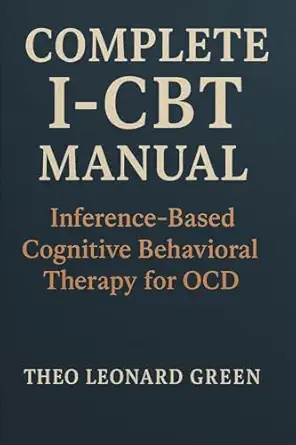 complete i cbt manual inference based cognitive behavioral therapy for ocd 1st edition theo leonard green