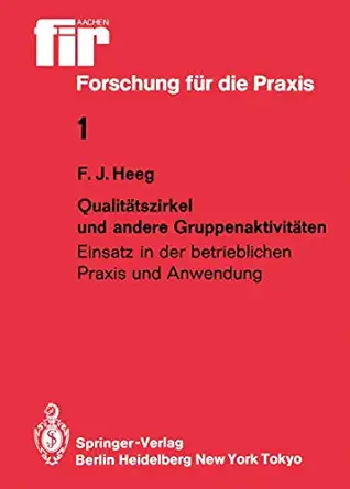 qualita tszirkel und andere gruppenaktivita ten einsatz in der betrieblichen praxis und anwendung 1st edition
