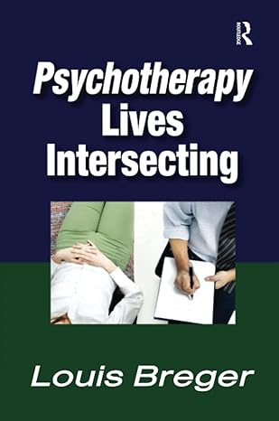 psychotherapy lives intersecting 1st edition louis breger 1138513768, 978-1138513761