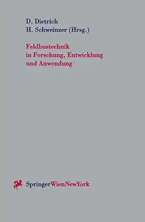 feldbustechnik in forschung entwicklung und anwendung beitra ge zur feldbustagung fet a 97 in wien a