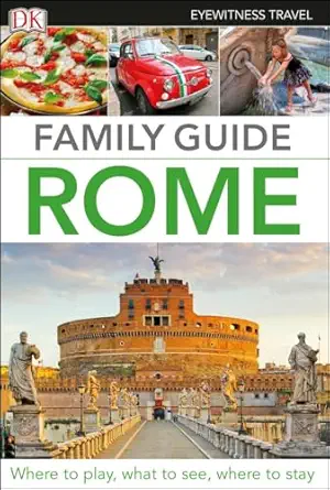 family guide rome 1st edition dk eyewitness 1465457224, 978-1465457226