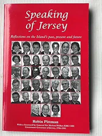 speaking of jersey reflections on the islands past present and future 1st edition robin pittman 1903341140,