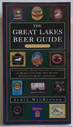 the great lakes beer guide eastern region 1st edition jamie mackinnon 1550462091, 978-1550462098
