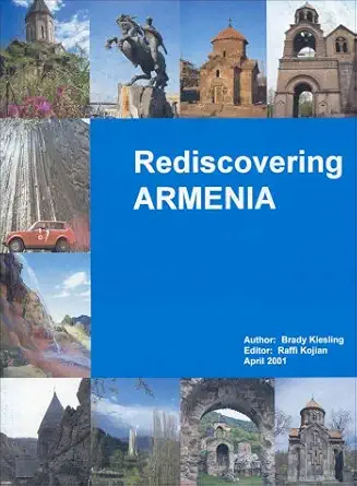 rediscovering armenia an archaeological/touristic gazetteer and map set for the historical monuments of