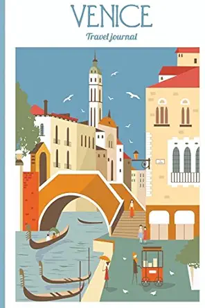 venice travel journal wanderlust journals 1st edition lana barce 1519296096, 978-1519296092