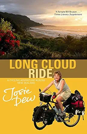 long cloud ride a cycling adventure across new zealand 1st edition josie dew 1847440142, 978-1847440143