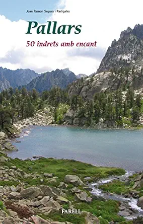 pallars 50 indrets amb encant 1st edition joan ramon segura radigales 8492811692, 978-8492811694